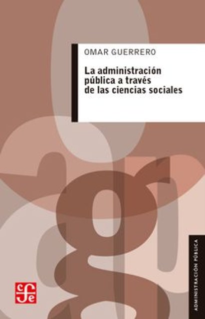ADMINISTRACION-PUBLICA-A-TRAVESS-CIENCIAS-SOCIALES,-9786071601919