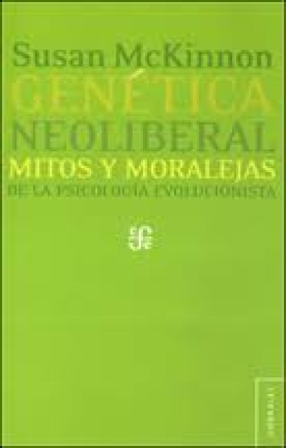 GENeTICA-NEOLIBERAL-Mitos-Moralejas-9786071608680