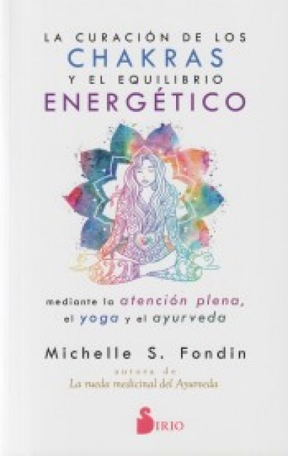 CURACION-CHAKRASLQUILIBRIONERGETICO-MEDIANTE-ATENCION-PLENA,-9788418000119