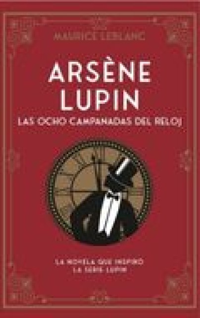 ARSENE-LUPIN-S-OCHO-CAMPANADASL-RELOJ-9788419004659