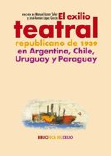EXILIO-TEATRAL-REPUBLICANO,L-9788419231581
