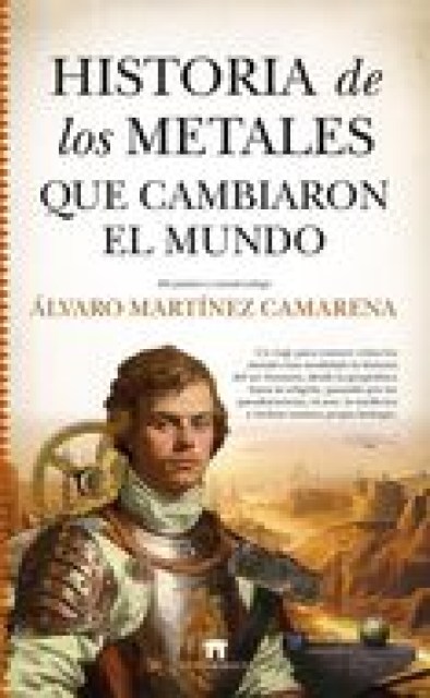 HISTORIA-METALES-QUE-CAMBIARONL-MUNDO-9788419414267