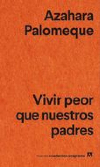 VIVIR-PEOR-QUE-NUESTROS-PADRES-9788433905147