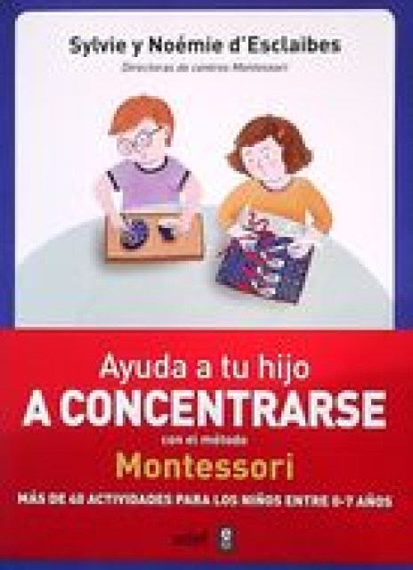 AYUDA-A-TU-HIJO-ACENTRARSEL-METODO-MONTESSORI-9788441438859