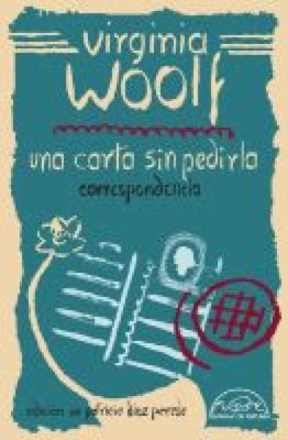 CARTA-SIN-PEDIRLA,A-VIRGINIA-WOOLF-CORRESPONDENCIA-9788483933442