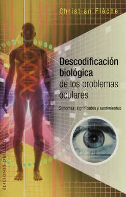 DESCODIFICACION-BIOLOGICA-PROBLEMAS-OCULARES-9788491110217