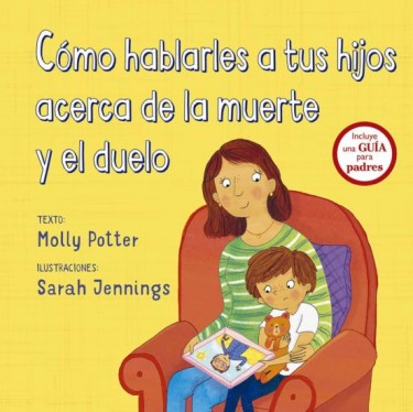 COMO-HABLARLES-A-TUS-HIJOS-ACERCA-MUERTEL-DUELO-9788491452560
