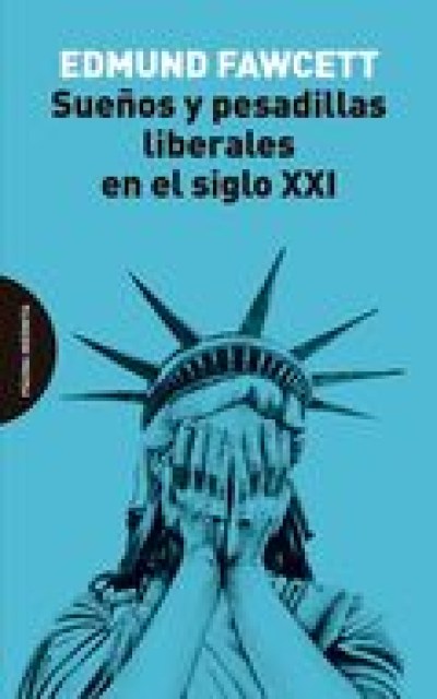 SUEÑOS-PESADILLAS-LIBERALESNL-SIGLO-XXI-9788494816796