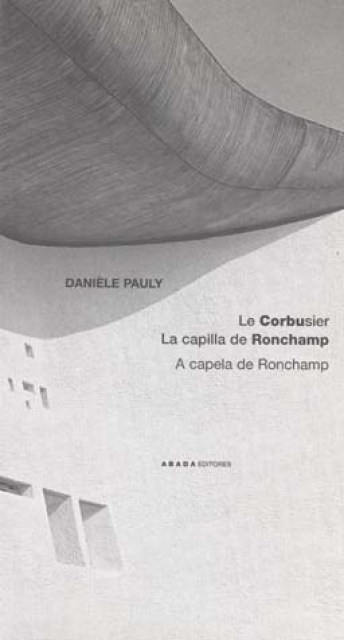 LE-CORBUISIER-CAPILLA-RONCHAMP-9788496258426