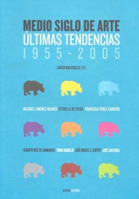 MEDIO-SIGLO-ARTE-ULTIMAS-TENDENCIAS-1955-2005-9788496258662