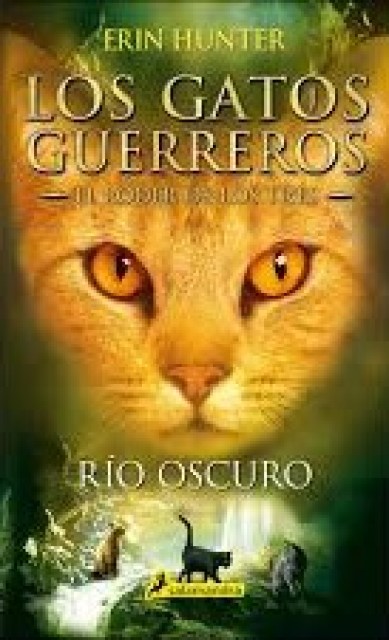 RIO-OSCURO-2-L-PODER-TRES-GATOS-GUERREROS-9788498388398