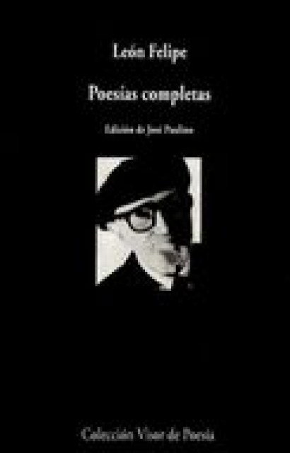 POESIAS-COMPLETAS-LEON-FELIPE-9788498957662