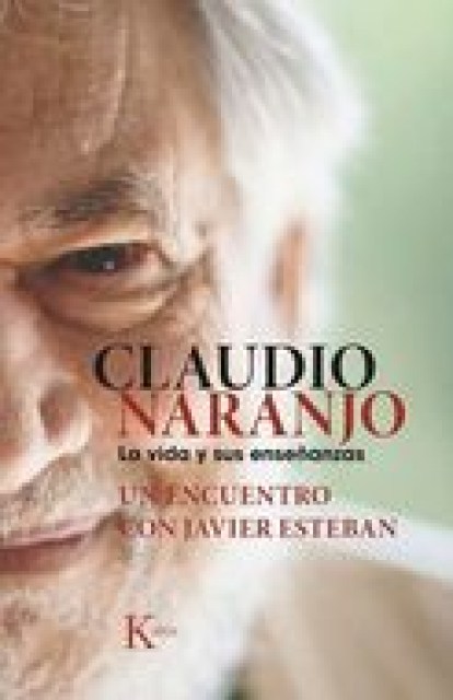 VIDA-SUSNSEÑANZAS,-COVERSACIONES-CLAUDIO-NARANJO-JAVIERSTEBAN-9788499884684