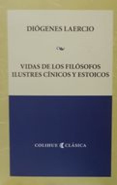 VIDAS-FILoSOFOS-ILUSTRES,-CiNICOSSTOICOS-9789505630967