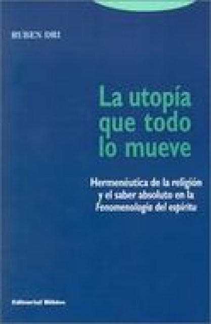 La-Utopia-que-todo-lo-mueve-9789507862977