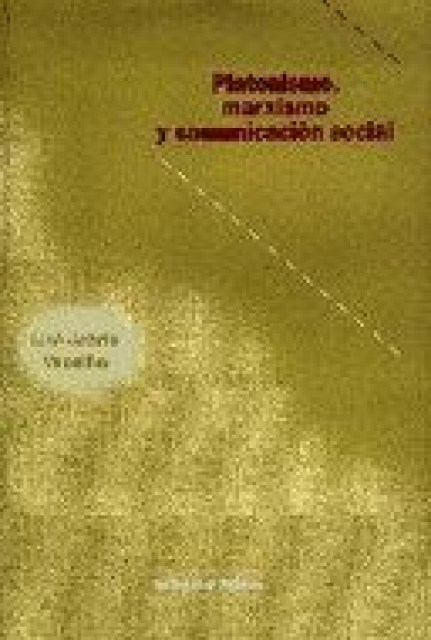Platonismo,-marxismo-comunicacion-social-9789507863134