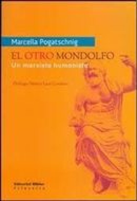 EL-OTRO-MONDOLFO-MARXISMO-HUMANISTO-9789507867736