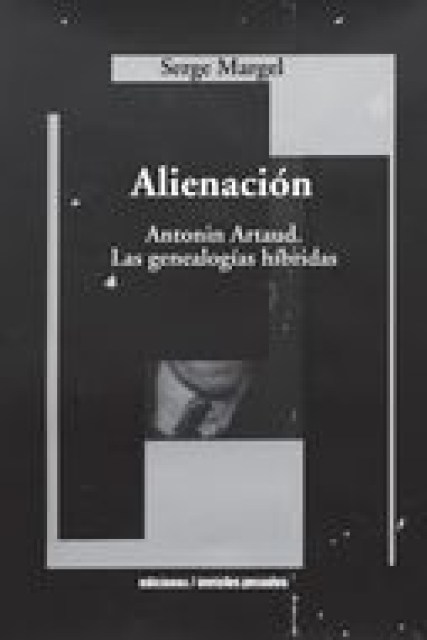 ALIENACIoN-Antonin-Artaud,s-ideologias-Hibridas-9789568415891