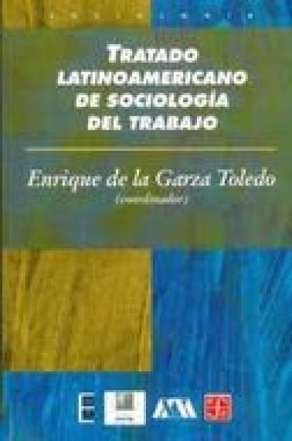 TRATADOTINOAMERICANO-SOCIOLOGiAL-TRABAJO-9789681660260