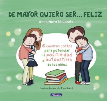 DE-MAYOR-QUIERO-SER-FELIZ-9789871409907