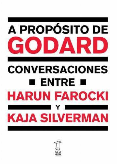 A-PROPoSITO-GODARD-VERSACIONES-FAROCKI-SILVERMAN-9789871622467