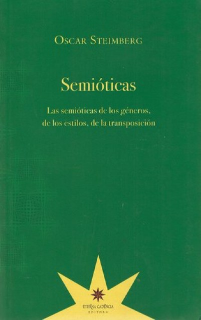 SEMIOTICAS-S-SEMIOTICAS-GENEROS,STILOS,-TRANSPOSICION-9789871673834