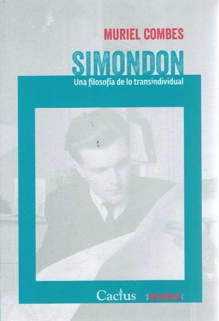 SIMONDON-A-FILOSOFiA-LO-TRANSINDIVIDUAL-9789873831249