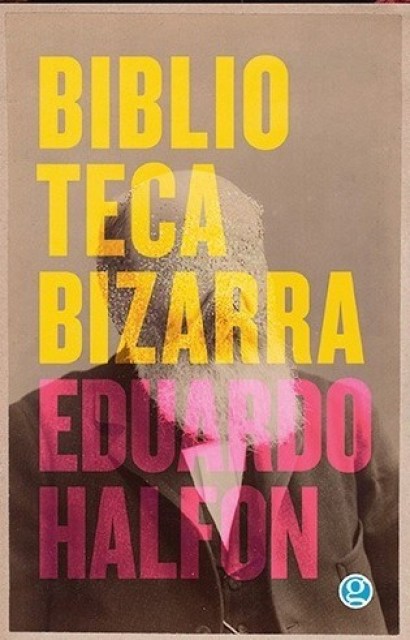 BIBLIOTECA-BIZARRA-9789874086877
