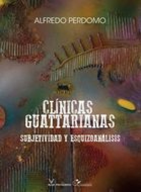 CLiNICAS-GUATTARIANAS-SUBJETIVIDADSQUIZOANaLISIS-9789974682801