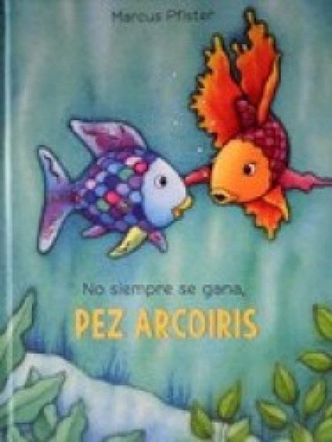 NO-SIEMPRE-SE-GANA,-PEZ-ARCOIRIS-9789974877092
